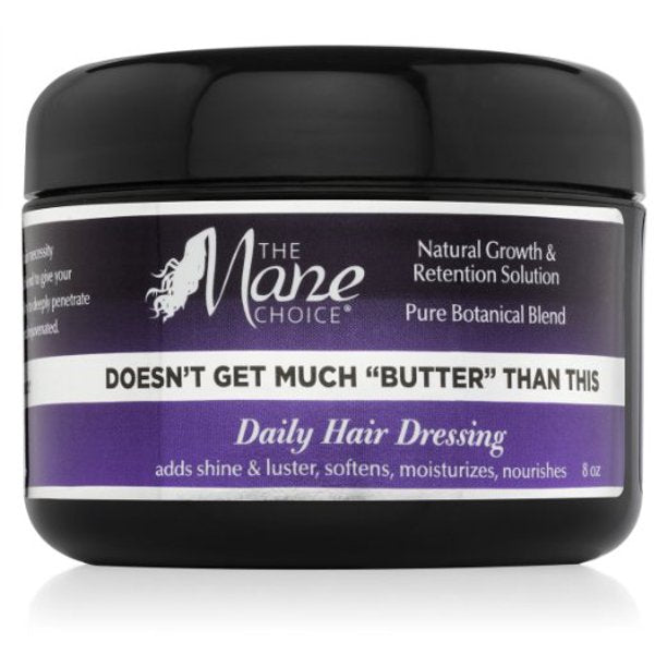 Mane Choice Doesn't Get Much BUTTER Than This Daily Hair Dressing 8 Oz.